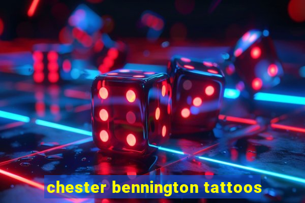 chester bennington tattoos